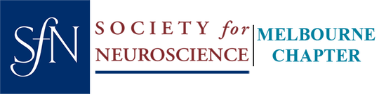 SOCIETY FOR NEUROSCIENCE - MELBOURNE CHAPTER